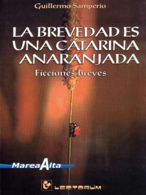cover image of La brevedad es una catarina anaranjada